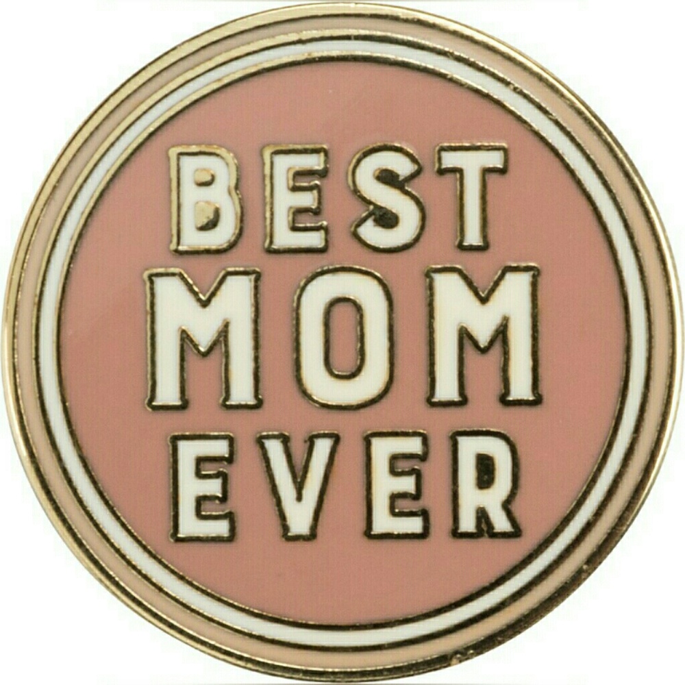 Best Mom Ever enamel pin